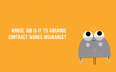 Who should arrange contract works insurance?